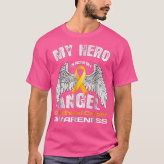 Childhood Cancer Awareness My Hero Is Now My Angel T-Shirt