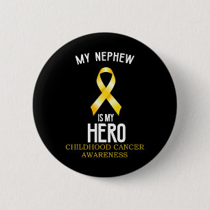 Childhood cancer awareness My Nephew is my hero au Button