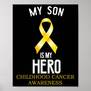 Childhood cancer awareness My Son is my hero Poster