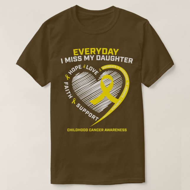 Childhood Cancer Awareness s In Memory Of My Daugh T-Shirt (Design Front)