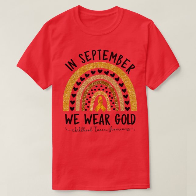 Childhood Cancer Awareness s In September We Wear  T-Shirt (Design Front)