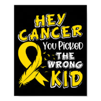 Childhood Cancer Awareness Survivor Wrong Kid Supp Poster