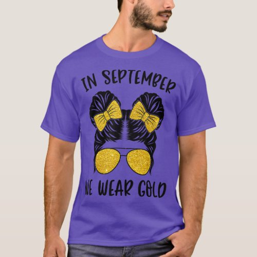 Childhood Cancer AwarenessIn September We Wear Gol T_Shirt