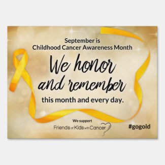 Childhood Cancer Awrns Lawn Sign Honor/Remember