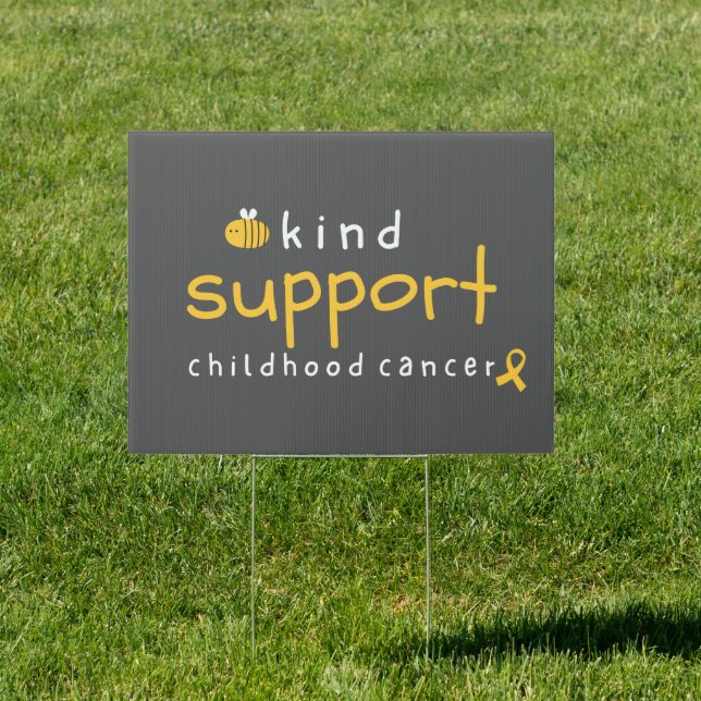 childhood cancer be kind support Yard Sign outdoor (Insitu)