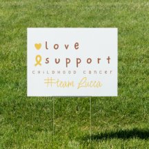 childhood cancer Custom Name Yard Sign 