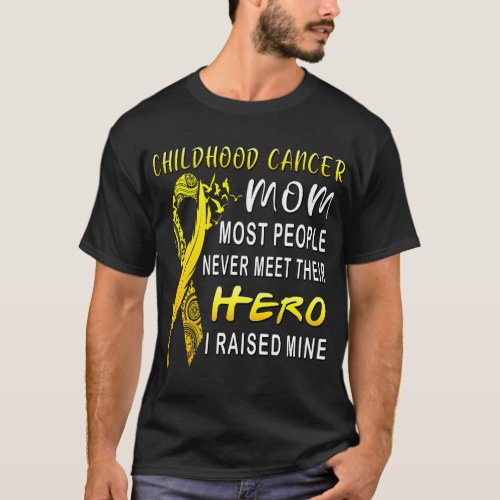 Childhood Cancer Fighter Mom My Son Is My Hero Wom T_Shirt