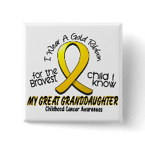 Childhood Cancer Gold Ribbon Great Granddaughter Button
