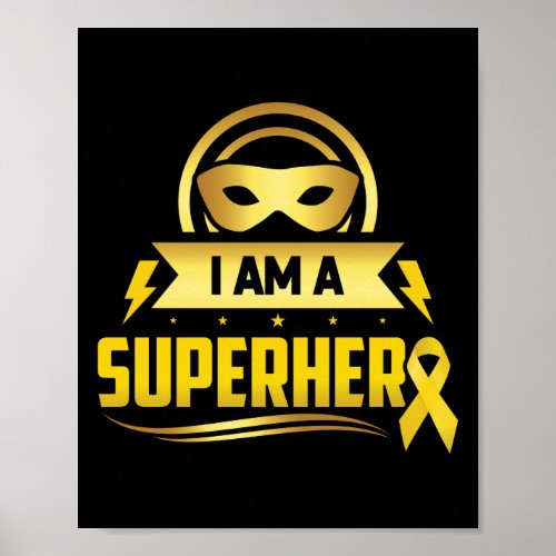 Childhood Cancer I Am A Superhero Ribbon Poster