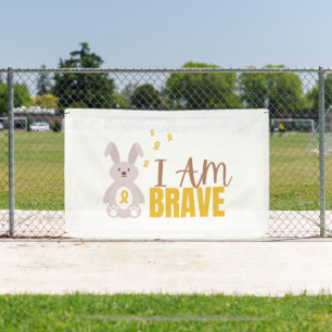 childhood cancer. I am brave. Banner Outdoor Sign