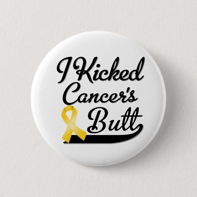 Childhood Cancer I Kicked Butt Button (Front)