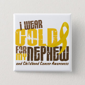 Childhood Cancer I WEAR GOLD FOR MY NEPHEW 6.3 Button