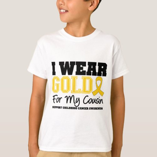 Childhood Cancer I Wear Gold Ribbon Cousin T_Shirt