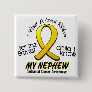 Childhood Cancer I Wear Gold Ribbon For My Nephew Pinback Button