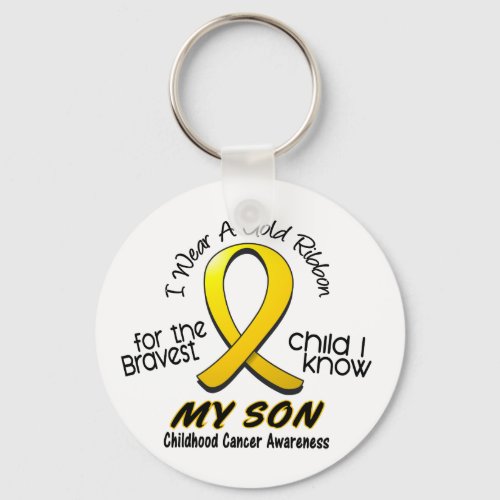 Childhood Cancer I Wear Gold Ribbon For My Son Keychain
