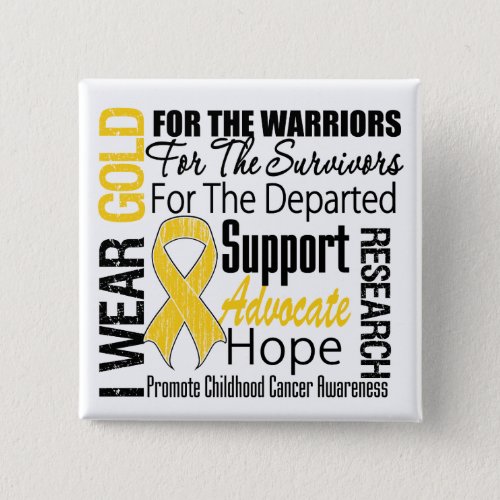 Childhood Cancer I Wear Gold Ribbon TRIBUTE Pinback Button