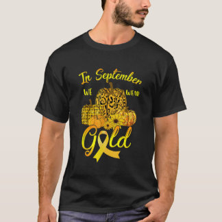 Childhood Cancer In September We Wear Gold Pumpkin T-Shirt
