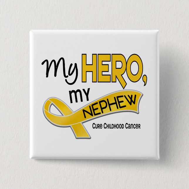 Childhood Cancer MY HERO MY NEPHEW 42 Pinback Button (Front)