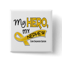 Childhood Cancer MY HERO MY NEPHEW 42 Pinback Button