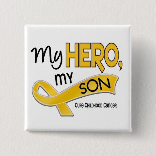 Childhood Cancer MY HERO MY SON 42 Pinback Button