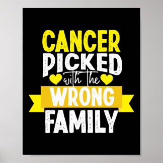 Childhood Cancer Picked The Wrong Family Ribbon Poster