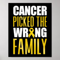 Childhood Cancer Picked The Wrong Family Ribbon Poster
