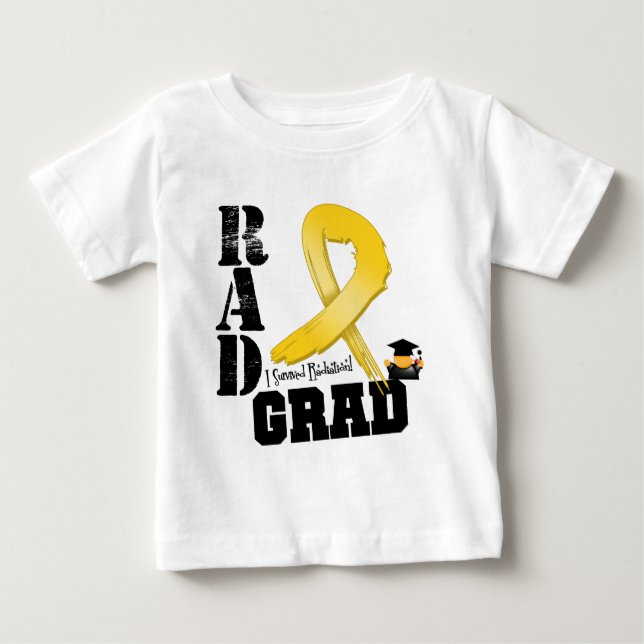 Childhood Cancer Radiation Therapy RAD Grad Baby T-Shirt (Front)