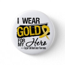 Childhood Cancer Ribbon For My Hero Pinback Button