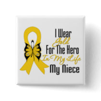 Childhood Cancer Ribbon My Hero My Niece Button