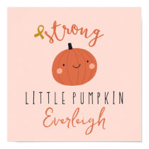 childhood cancer strong little pumpkin Custom Name Poster