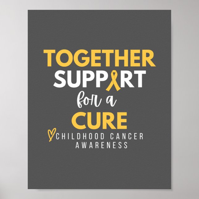childhood cancer.support.cure. Poster & Prints (Front)