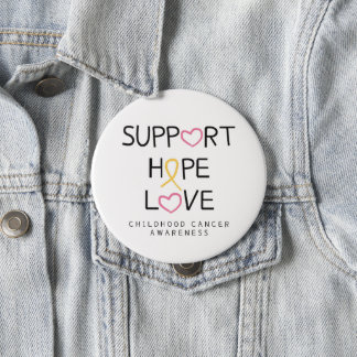 childhood cancer. support.hope.love. Button