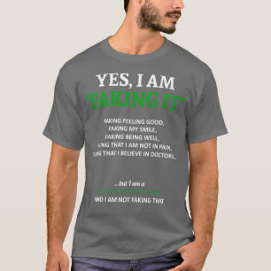 Childhood Depression Awareness I Am Faking It In T T-Shirt