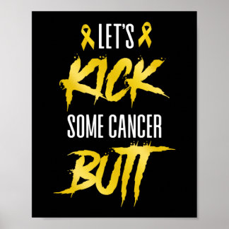 Childhood Let'S Kick Some Cancer Butt Ribbon Poster