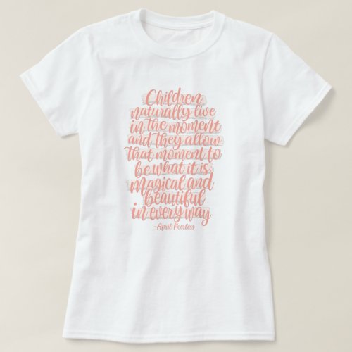 Childhood Quote T_Shirt 