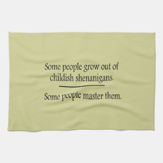 Childish Shenanigans Towel