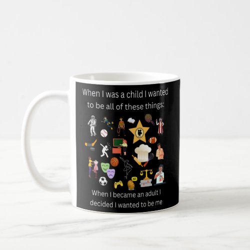 Childish Thoughts Adult Realities  Coffee Mug