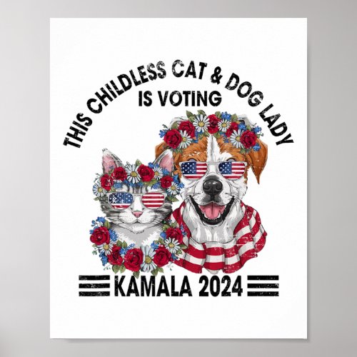 Childless Cat And Dog Lady Is Voting Kamala Harris Poster