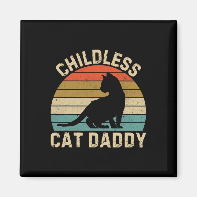 Childless Cat Daddy 2024 1  Magnet (Front)