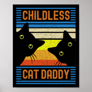 Childless Cat Daddy 2024 For President Cat Dad  Poster