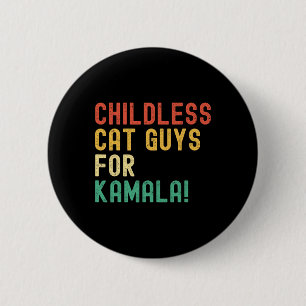 Childless Cat Guys For Kamala Harris 2024 Vintage Button