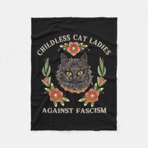 Childless Cat Ladies Against Fascism Women Feminis Fleece Blanket