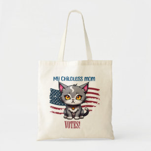 Childless Cat Ladies and Moms Vote! Tote Bag