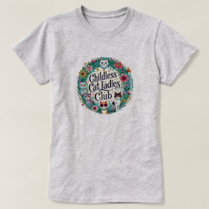 Childless Cat Ladies Club T-Shirt