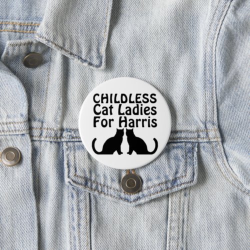 Childless Cat Ladies for Harris 2024 Button