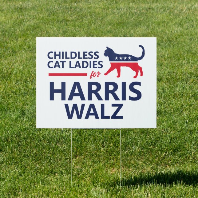 Childless Cat Ladies for Harris Walz Sign (Insitu)