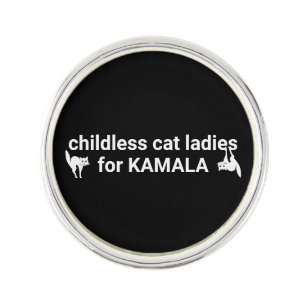 Childless cat ladies for Kamala funny white black Lapel Pin