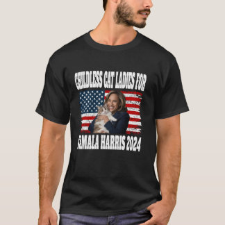 Childless Cat Ladies For Kamala Harris 2024 Cat Lo T-Shirt