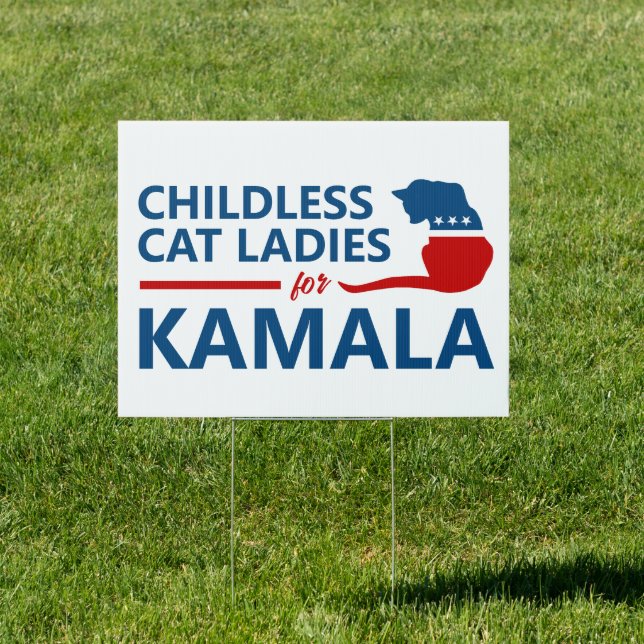 Childless Cat Ladies for Kamala Sign (Insitu)