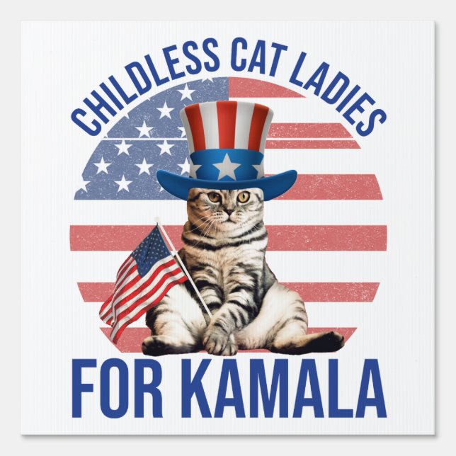 Childless Cat Ladies For Kamala Sign (Front)